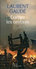 Laurent gaudé, danser les ombres, tragédie Haïti, roman français, littérature contemporaine