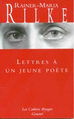 Rainer Maria Rilke, lettres à un jeune poète, écriture, création, Atelier d'écriture